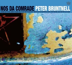 Bruntnell Peter - Nos Da Comrade ryhmässä CD @ Bengans Skivbutik AB (1907064)