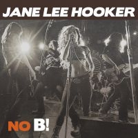 Jane Lee Hooker - No B! ryhmässä ME SUOSITTELEMME / Joululahjavinkki: CD @ Bengans Skivbutik AB (1907099)