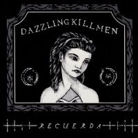 Dazzling Killmen - Recuerda ryhmässä CD @ Bengans Skivbutik AB (1908002)