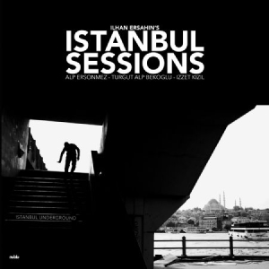 Ersahin Ilhan - Istanbul Sessions: Istanbul Undergr ryhmässä VINYYLI @ Bengans Skivbutik AB (1908171)