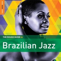 Blandade Artister - Rough Guide To Brazilian Jazz ryhmässä CD @ Bengans Skivbutik AB (1908191)