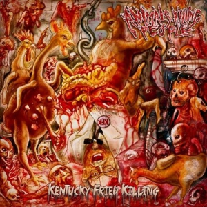 Animals Killing People - Kentucky Fried Killing - Reissue ryhmässä CD @ Bengans Skivbutik AB (1909964)