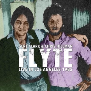 Clark Gene & Chris Hillman - Flyte - Live In L.A. 1982 ryhmässä CD @ Bengans Skivbutik AB (1910093)