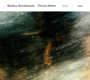 Markus Stockhausen / Florian Weber - Alba ryhmässä CD @ Bengans Skivbutik AB (1910988)