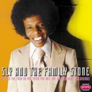 Sly & The Family Stones - Who In The Funk Do You Think You Ar ryhmässä CD @ Bengans Skivbutik AB (1911136)