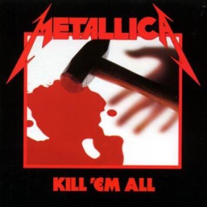 Metallica - Kill 'em All (Remastered 2016) ryhmässä CD @ Bengans Skivbutik AB (1912474)