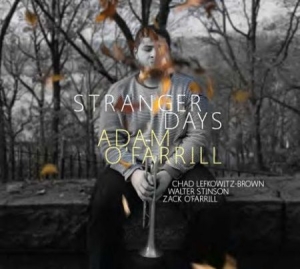 O'farrill Adam - Stranger Days ryhmässä CD @ Bengans Skivbutik AB (1912478)