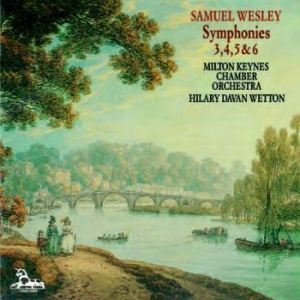 Samuel WesleySymphonies 3456 - Hilary Davan Wetton/Milton Keyens C ryhmässä CD @ Bengans Skivbutik AB (1912481)