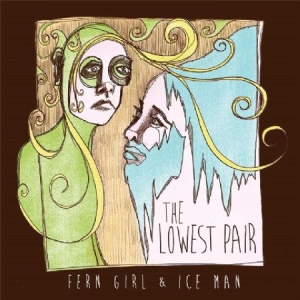 Lowest Pair - Fern Girl & Ice Man ryhmässä VINYYLI @ Bengans Skivbutik AB (1912524)