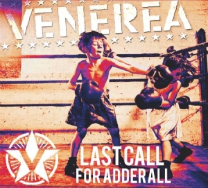 Venerea - Last Call For Adderall ryhmässä CD @ Bengans Skivbutik AB (1914756)