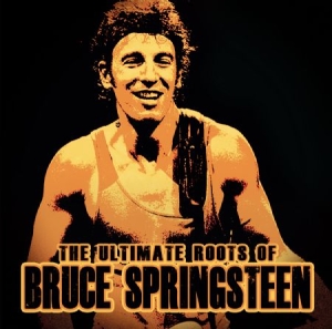 Springsteen Bruce - Ultimate Roots Of (Live In Studio 1 ryhmässä Minishops / Bruce Springsteen @ Bengans Skivbutik AB (1914807)