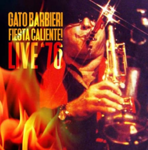 Barbieri Gato - Fiesta Caliente! Live '76 ryhmässä CD @ Bengans Skivbutik AB (1916406)