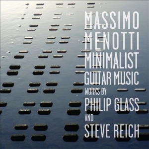 Philip Glass - Minimalist Guitar Music ryhmässä CD @ Bengans Skivbutik AB (1916506)