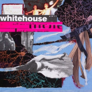 Whitehouse - Sound Of Being Alive ryhmässä CD @ Bengans Skivbutik AB (1916544)