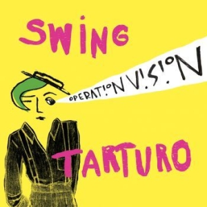 Swing Tarturo - Operation Vision ryhmässä Labels / Kakafon @ Bengans Skivbutik AB (1921152)