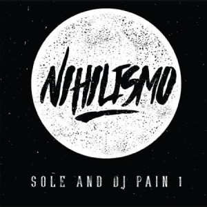 Sole And Dj Pain 1 - Nihilismo ryhmässä CD @ Bengans Skivbutik AB (1921666)