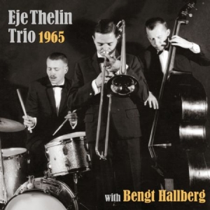 Thelin Eje Trio With Bengt Hallberg - 1965 ryhmässä CD @ Bengans Skivbutik AB (1921771)