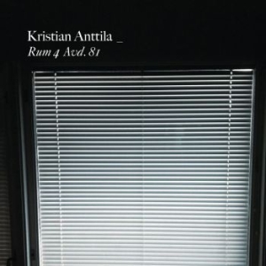 Kristian Anttila - Rum 4 Avd. 81 ryhmässä CD @ Bengans Skivbutik AB (1923345)