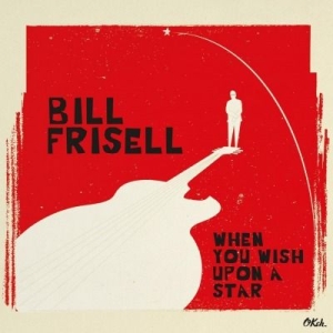 Frisell Bill - When You Wish Upon.. -Hq- ryhmässä ME SUOSITTELEMME / Klassiska lablar / Music On Vinyl @ Bengans Skivbutik AB (1924260)