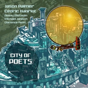 Palmer Jason & Cedric Hanriot - City Of Poets ryhmässä CD @ Bengans Skivbutik AB (1925952)