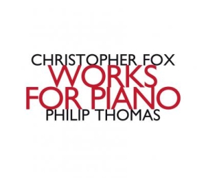 Fox Christopher - Works For Piano ryhmässä ME SUOSITTELEMME / Joululahjavinkki: CD @ Bengans Skivbutik AB (1927361)