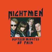 Nightmen - Fifteen Minutes Of Pain Cd ryhmässä -Start Jan R2 @ Bengans Skivbutik AB (1929772)