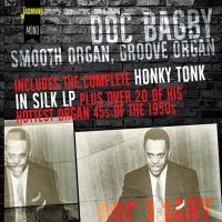 Bagby Doc - Smooth Organ, Groove Organ ryhmässä CD @ Bengans Skivbutik AB (1931730)