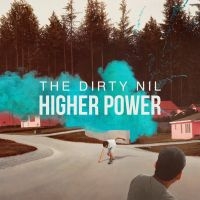 Dirty Nil - Higher Power ryhmässä CD @ Bengans Skivbutik AB (1933290)