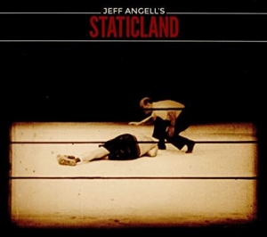 Jeff Angell's Staticland - Jeff Angell's Staticland ryhmässä ME SUOSITTELEMME / Joululahjavinkki: CD @ Bengans Skivbutik AB (1943611)