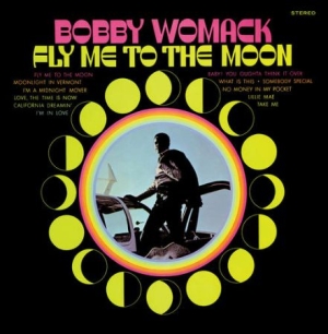 Bobby Womack - Fly Me To The Moon ryhmässä VINYYLI @ Bengans Skivbutik AB (1946759)