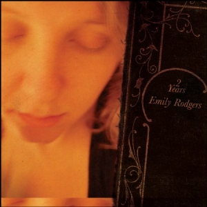 Rodgers Emily - Two Years ryhmässä CD @ Bengans Skivbutik AB (1946762)