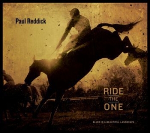 Reddick Paul - Ride The One ryhmässä ME SUOSITTELEMME / Joululahjavinkki: CD @ Bengans Skivbutik AB (1946774)