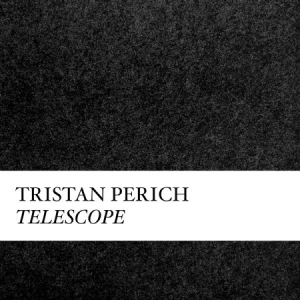 Perich Tristan - Compositions: Telescope ryhmässä ME SUOSITTELEMME / Joululahjavinkki: CD @ Bengans Skivbutik AB (1946794)