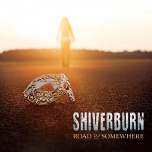 Shiverburn - Road To Somewhere ryhmässä CD @ Bengans Skivbutik AB (1947699)