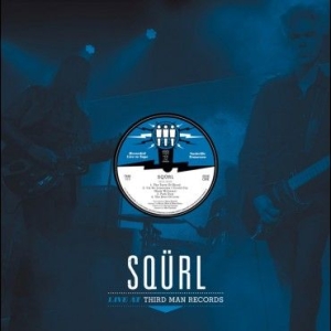 Squrl - Live At Third Man Records ryhmässä VINYYLI @ Bengans Skivbutik AB (1947768)