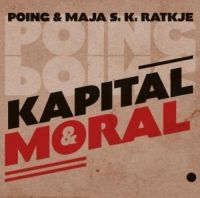 Poing & Maja S.K. Ratkje - Kapital Og Moral ryhmässä VINYYLI @ Bengans Skivbutik AB (1947795)