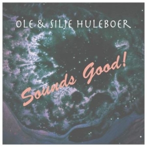 Huleboer Ole & Silje - Sounds Good ryhmässä VINYYLI @ Bengans Skivbutik AB (1947805)