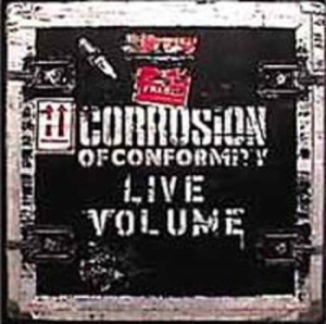 Corrosion Of Conformity - Live Volume ryhmässä CD @ Bengans Skivbutik AB (1949741)