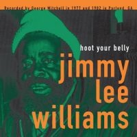 Williams Jimmy Lee - Hoot Your Belly ryhmässä VINYYLI @ Bengans Skivbutik AB (1951506)