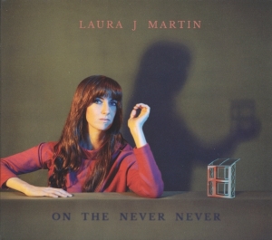 Laura J. Martin - On The Never Never ryhmässä VINYYLI @ Bengans Skivbutik AB (1953566)