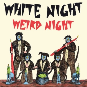 White Night - Weird Night ryhmässä CD @ Bengans Skivbutik AB (1954176)