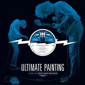 Ultimate Painting - Live At Third Man Records ryhmässä VINYYLI @ Bengans Skivbutik AB (1960644)