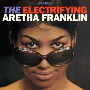 Aretha Franklin - Electrifying Aretha Franklin / The Tender, The Moving, The Swinging Aretha Franklin ryhmässä CD @ Bengans Skivbutik AB (1960745)