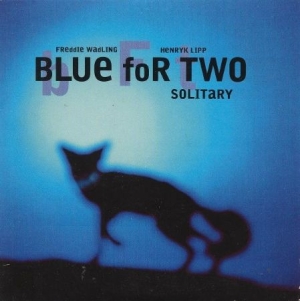 Blue For Two - Solitary ryhmässä CD @ Bengans Skivbutik AB (1962437)