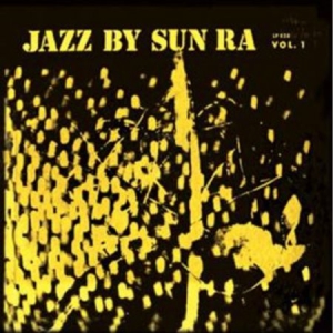 Sun Ra - Jazz By Sun Ra Vol.1 ryhmässä VINYYLI @ Bengans Skivbutik AB (1966053)