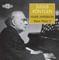 Röntgen Julius - Piano Music, Vol. 2 ryhmässä ME SUOSITTELEMME / Joululahjavinkki: CD @ Bengans Skivbutik AB (1967905)