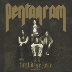 Pentagram - First Daze Here (Reissue) ryhmässä CD @ Bengans Skivbutik AB (1968004)