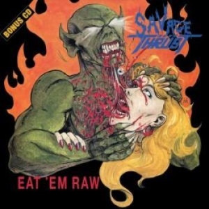 Savage Thrust - Eat 'em Raw (2 Cd Ltd Ed) ryhmässä CD @ Bengans Skivbutik AB (1968031)