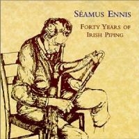 Ennis Seamus - Forty Years Of Irish Piping ryhmässä CD @ Bengans Skivbutik AB (1968564)