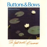 Buttons & Bows (Daly / Mcguire / Mc - First Month Of Summer ryhmässä CD @ Bengans Skivbutik AB (1968597)